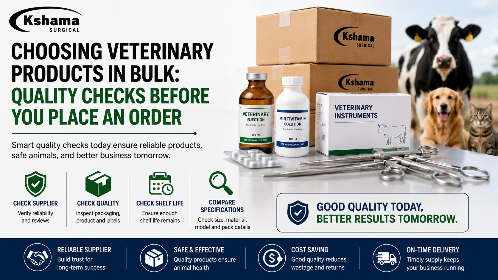 Veterinary products in bulk with quality checking before placing an order